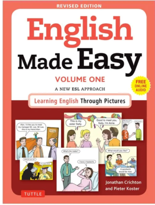 English Made Easy Volume One: A New ESL Approach - Learning English Through Pictures