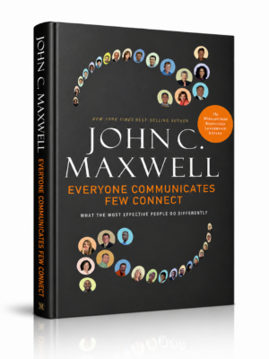 Everyone Communicates, Few Connect – What the Most Effective People Do Differently