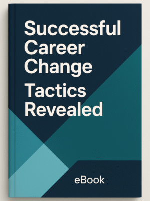 Successful Career Change  Tactics Revealed