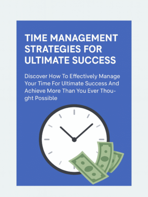 Time Management Strategies For Ultimate Success