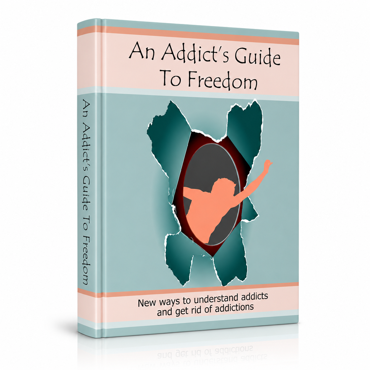 Addict's Guide To Freedom